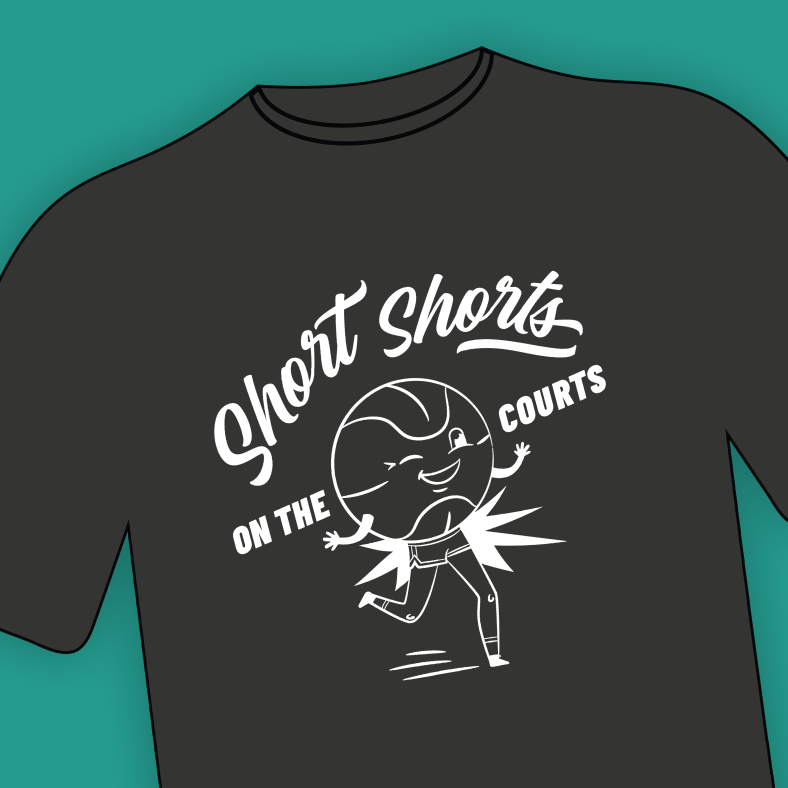 T-shirt design for the podcast Dunktown. T-shirt says Short Shorts on the Courts with an illustration of a basketball with nice legs